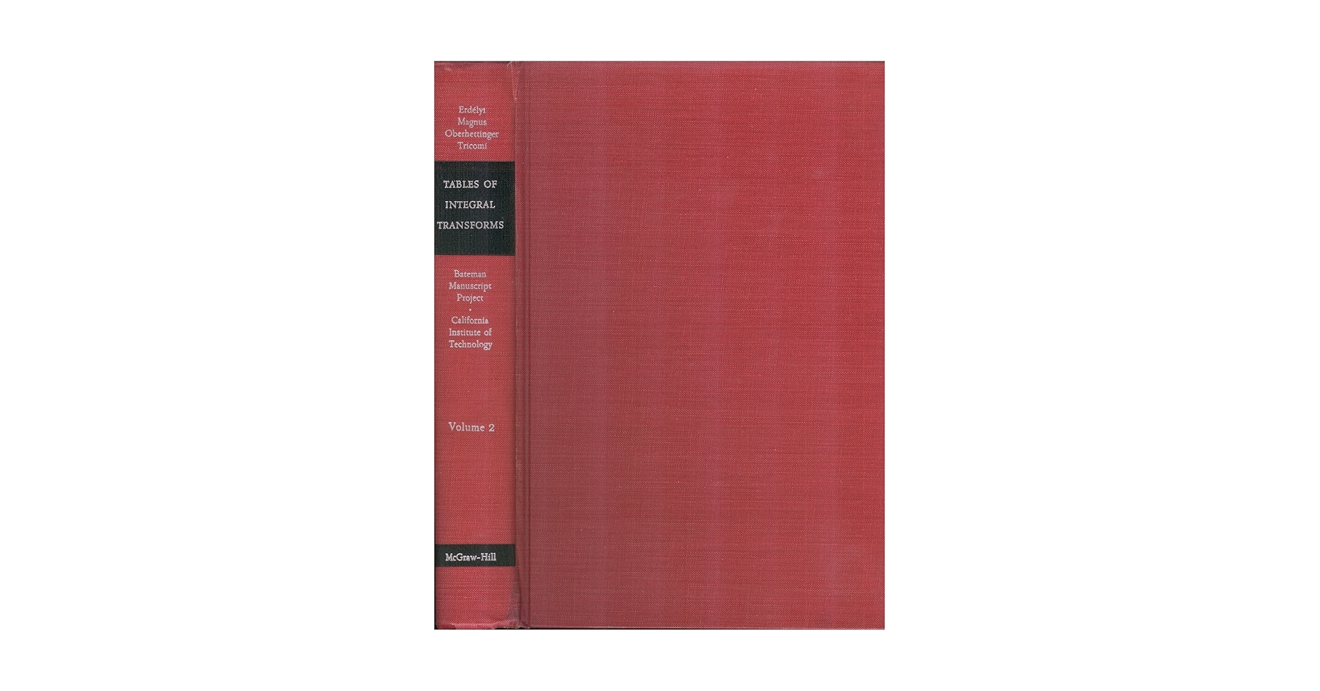 Tables of Integral Transforms, Vol. 2: Bateman, Harry; Erdelyi, A